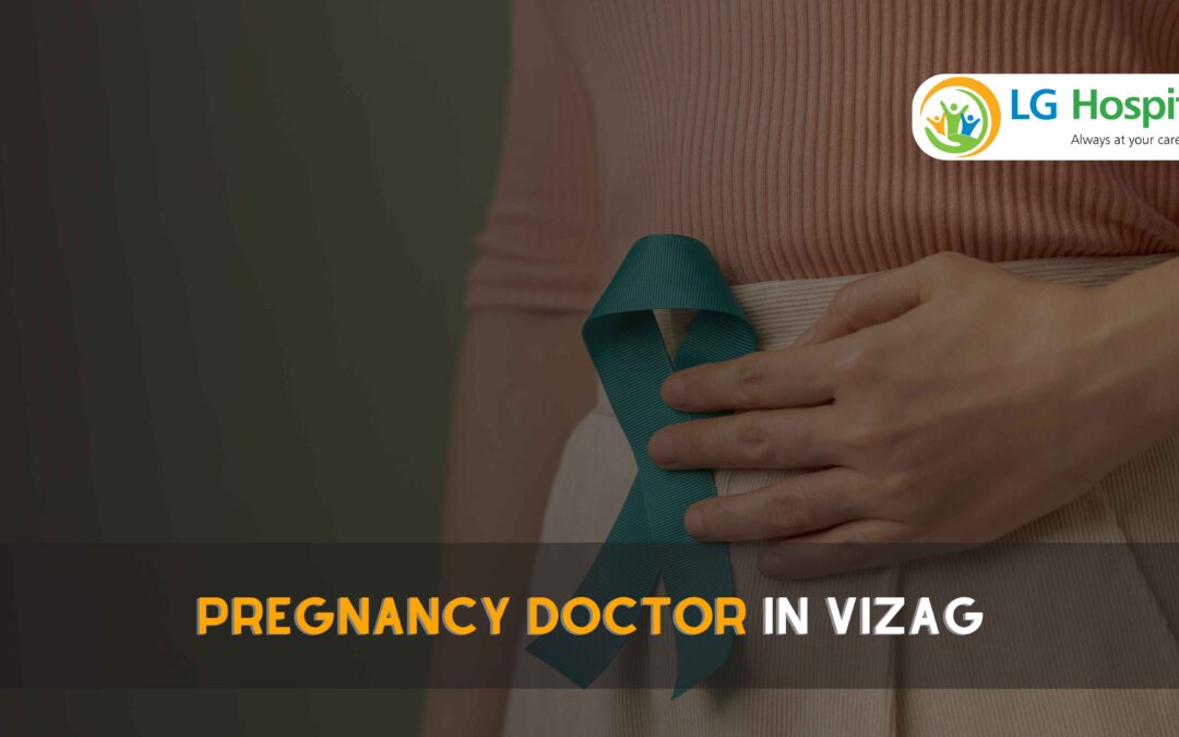 Best Pregnancy Doctor in Vizag