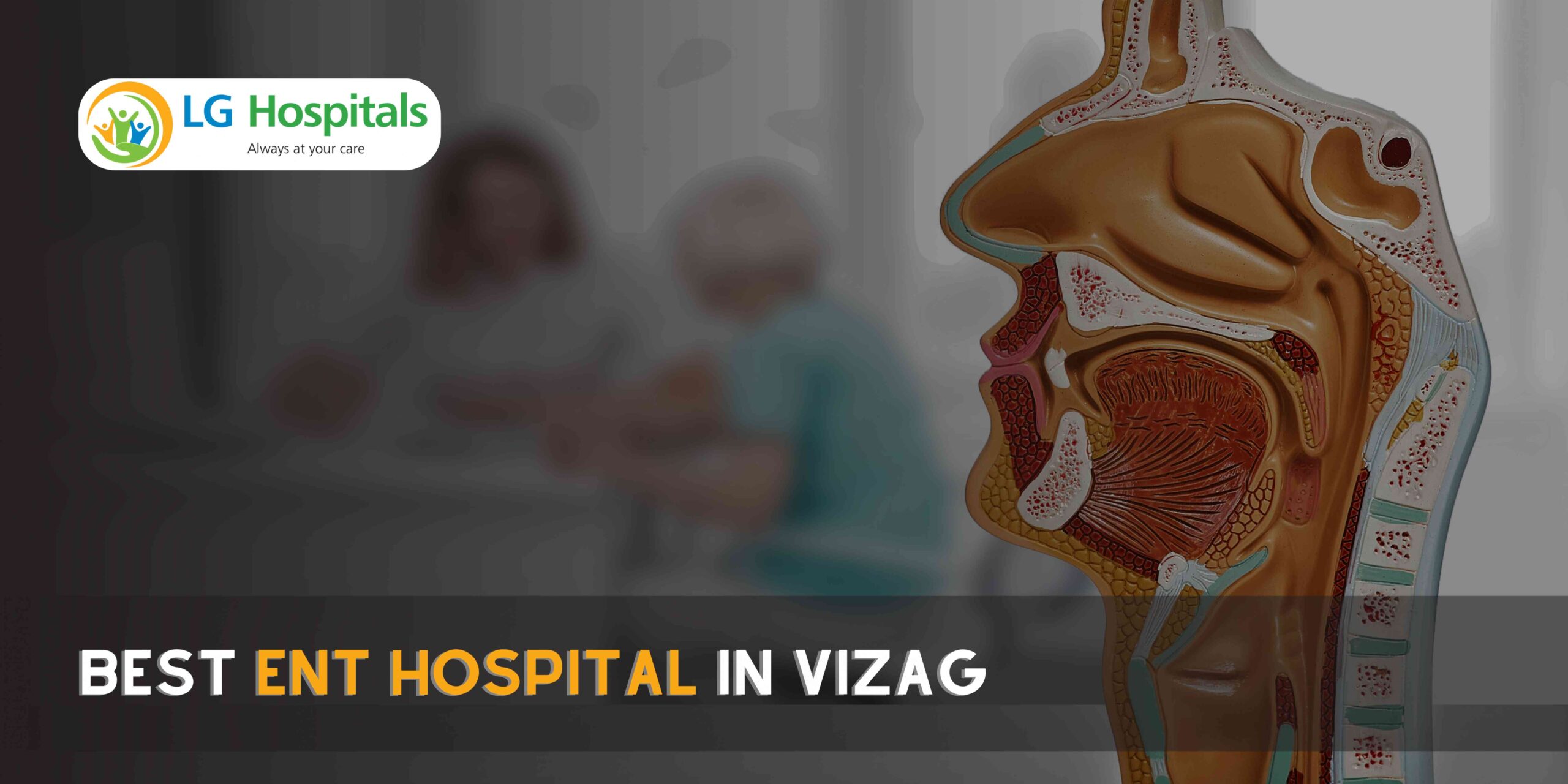 Best ENT Hospital in Vizag